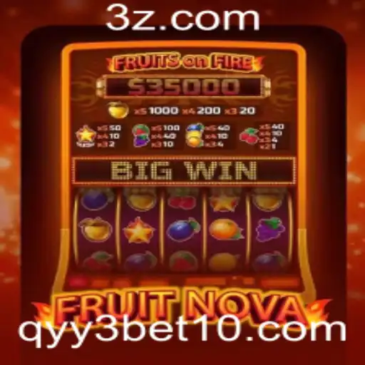 Descubra o Fascinante Mundo de FruitNova com QYY3 Bet
