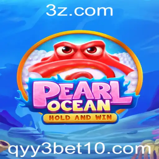 PearlOcean: Explorando o Fascinante Mundo do Jogo e as Regras de qyy3 bet